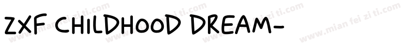 zxf childhood dream字体转换